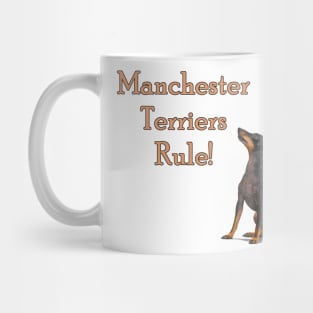 Manchester Terriers Rule! Mug